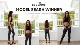 Get to know Sarah Wilson, our "Ecocious Muse" Model Search Winner & her debut into the modelling industry!